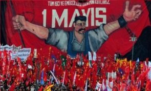 NE ÇEKTİN BE 1 MAYIS, NE ÇEKTİN BİZDEN…